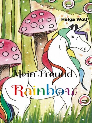 cover image of Mein Freund Rainbow